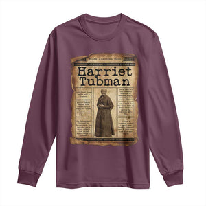 Harriet Tubman Newspaper Long Sleeve Shirt Strong Black Woman Leader Gift TS12 Maroon Print Your Wear