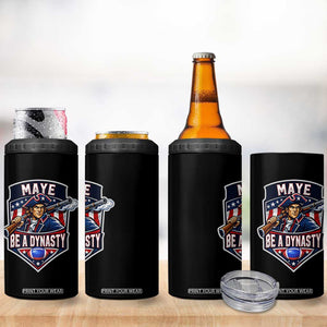 Maye Be A Dynasty 4 in 1 Can Cooler Tumbler Quarterback Football Fan TS12 Print Your Wear