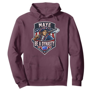 Maye Be A Dynasty Hoodie Quarterback Football Fan TS12 Maroon Print Your Wear