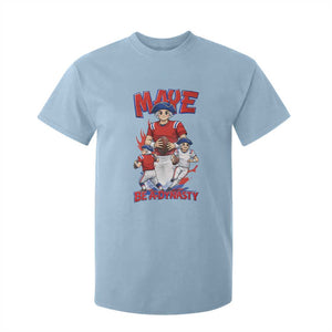 Maye Be A Dynasty T Shirt For Kid Funny QB Football Fan TS12 Light Blue Print Your Wear