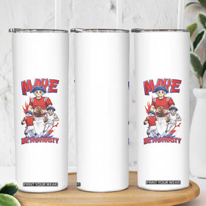 Maye Be A Dynasty Skinny Tumbler Funny QB Football Fan TS12 Print Your Wear