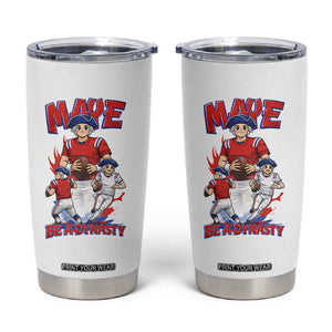 Maye Be A Dynasty Tumbler Cup Funny QB Football Fan TS12 White Print Your Wear