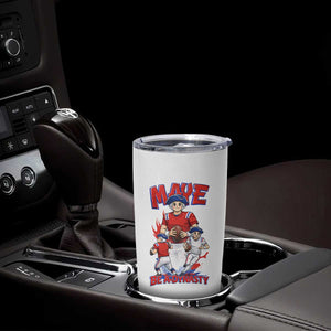 Maye Be A Dynasty Tumbler Cup Funny QB Football Fan TS12 Print Your Wear