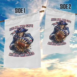 We All We Got We All We Need Garden Flag Football Fan TS12 Print Your Wear
