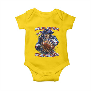 We All We Got We All We Need Baby Onesie Football Fan TS12 Daisy Print Your Wear