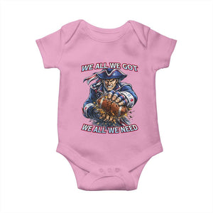 We All We Got We All We Need Baby Onesie Football Fan TS12 Light Pink Print Your Wear