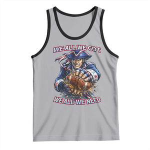 We All We Got We All We Need Tank Top Football Fan TS12 Athletic Heather Black Print Your Wear