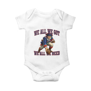 We All We Got We All We Need Baby Onesie Football Fan Supporter TS12 White Print Your Wear