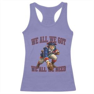We All We Got We All We Need Racerback Tank Top Football Fan Supporter TS12 Violet Print Your Wear