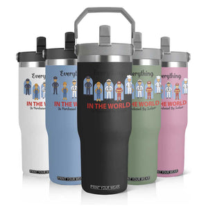 Everything In The World Is Purchased By Labor Flip Straw Tumbler Workers Appreciation Labor Day