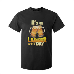 It Is A Labeer Day T Shirt For Kid Beer Drinking Labor Day Party Gift TS12 Black Print Your Wear