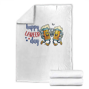 Happy Labeer Day Throw Blanket Funny Labor Day Beer Union Worker Humor