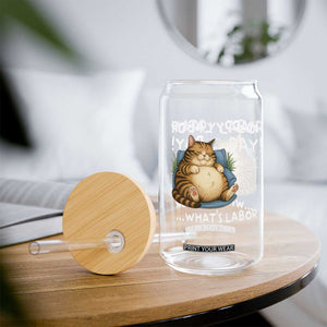 Funny Fat Cat Resting Lazy Cat Glass Can Happy Labor Day Whats Labor