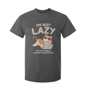 Funny Lazy Cat T Shirt For Kid I'm Not Lazy I'm Just Really Enjoying Doing Nothing TS12 Dark Heather Print Your Wear