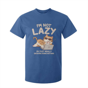Funny Lazy Cat T Shirt For Kid I'm Not Lazy I'm Just Really Enjoying Doing Nothing TS12 Royal Blue Print Your Wear