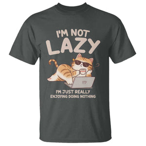 Funny Lazy Cat T Shirt I'm Not Lazy I'm Just Really Enjoying Doing Nothing TS12 Dark Heather Print Your Wear