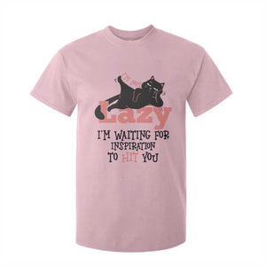 I Am Not Lazy I Am Waiting For Inspiration To Hit You T Shirt For Kid Black Lazy Cat TS12 Light Pink Print Your Wear