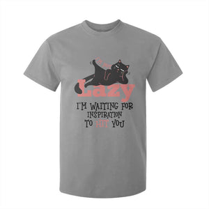 I Am Not Lazy I Am Waiting For Inspiration To Hit You T Shirt For Kid Black Lazy Cat TS12 Sport Gray Print Your Wear