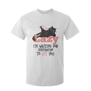 I Am Not Lazy I Am Waiting For Inspiration To Hit You T Shirt For Kid Black Lazy Cat TS12 White Print Your Wear