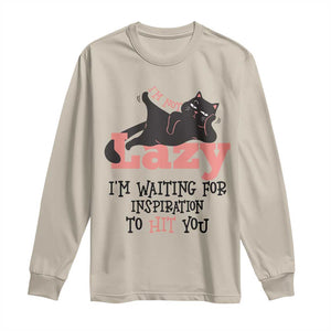 I Am Not Lazy I Am Waiting For Inspiration To Hit You Long Sleeve Shirt Black Lazy Cat TS12 Sand Print Your Wear