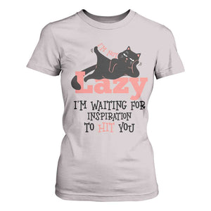 I Am Not Lazy I Am Waiting For Inspiration To Hit You T Shirt For Women Black Lazy Cat TS12 Ice Gray Print Your Wear