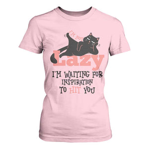 I Am Not Lazy I Am Waiting For Inspiration To Hit You T Shirt For Women Black Lazy Cat TS12 Light Pink Print Your Wear