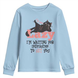 I Am Not Lazy I Am Waiting For Inspiration To Hit You Youth Sweatshirt Black Lazy Cat TS12 Light Blue Print Your Wear
