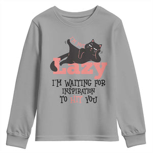 I Am Not Lazy I Am Waiting For Inspiration To Hit You Youth Sweatshirt Black Lazy Cat TS12 Sport Gray Print Your Wear