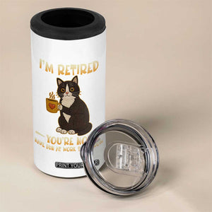 Funny I Am Retired You Are Not Have Fun At Work Tomorrow 4 in 1 Can Cooler Tumbler Black Cat TS12 Print Your Wear