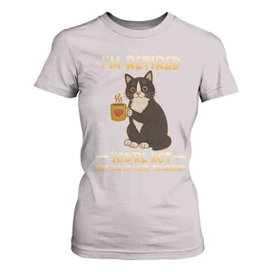 Funny I Am Retired You Are Not Have Fun At Work Tomorrow T Shirt For Women Black Cat TS12 Ice Gray Print Your Wear
