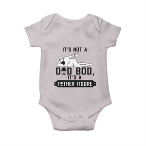 Funny Dad Baby Onesie It Is Not A Dad Bod It Is A Father Figure TS12 Ice Gray Print Your Wear