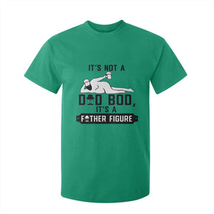 Funny Dad T Shirt For Kid It Is Not A Dad Bod It Is A Father Figure TS12 Irish Green Print Your Wear