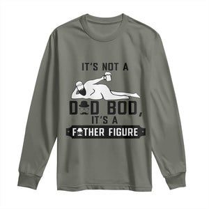 Funny Dad Long Sleeve Shirt It Is Not A Dad Bod It Is A Father Figure TS12 Military Green Print Your Wear
