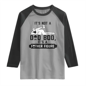 Funny Dad Raglan Shirt It Is Not A Dad Bod It Is A Father Figure TS12 Sport Gray Black Print Your Wear