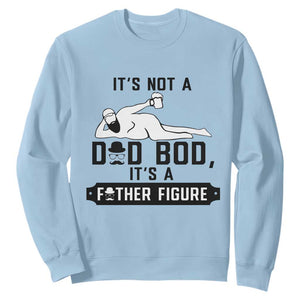 Funny Dad Sweatshirt It Is Not A Dad Bod It Is A Father Figure TS12 Light Blue Print Your Wear