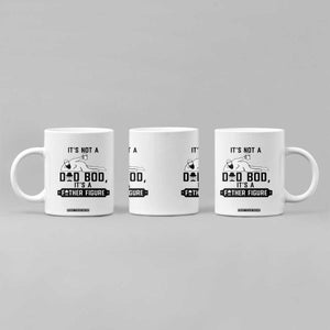 Funny Dad Coffee Mug It Is Not A Dad Bod It Is A Father Figure TS12 Print Your Wear