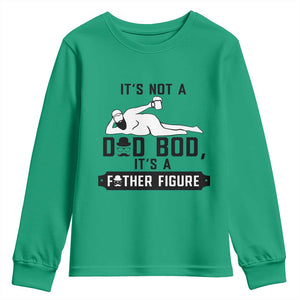 Funny Dad Youth Sweatshirt It Is Not A Dad Bod It Is A Father Figure TS12 Irish Green Print Your Wear