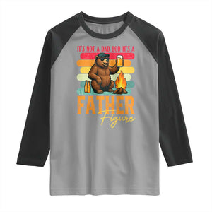 Funny Bear Dad Raglan Shirt It Is Not A Dad Bod It Is A Father Figure TS12 Sport Gray Black Print Your Wear