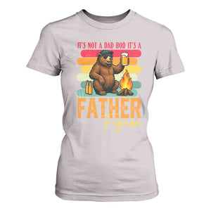 Funny Bear Dad T Shirt For Women It Is Not A Dad Bod It Is A Father Figure TS12 Ice Gray Print Your Wear