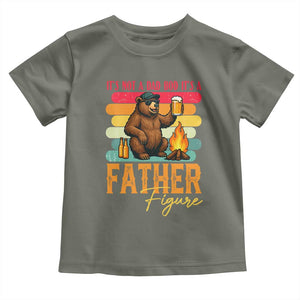 Funny Bear Dad Toddler T Shirt It Is Not A Dad Bod It Is A Father Figure TS12 Military Green Print Your Wear