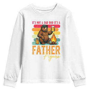 Funny Bear Dad Youth Sweatshirt It Is Not A Dad Bod It Is A Father Figure TS12 White Print Your Wear