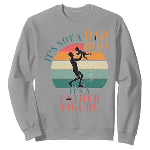 It Is Not A Dad Bod It Is A Father Figure Sweatshirt Funny Dad Saying TS12 Sport Gray Print Your Wear