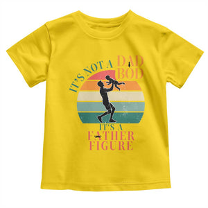 It Is Not A Dad Bod It Is A Father Figure Toddler T Shirt Funny Dad Saying TS12 Daisy Print Your Wear