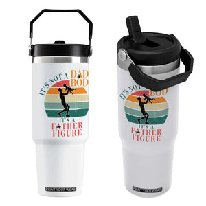 It Is Not A Dad Bod It Is A Father Figure Flip Straw Tumbler Funny Dad Saying TS12 One Size: 30 oz White Print Your Wear