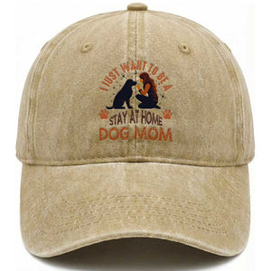 Cute Dog Lover Washed Cotton Baseball Cap I Just Want To Be A Stay At Home Dog Mom TS12 Print Your Wear