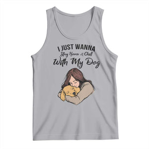 Funny Dog Lover Tank Top I Just Wanna Stay Home With My Dog TS12 Athletic Heather Print Your Wear