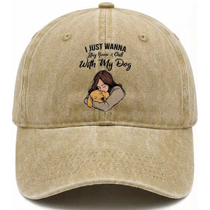 Funny Dog Lover Washed Cotton Baseball Cap I Just Wanna Stay Home With My Dog TS12 Print Your Wear