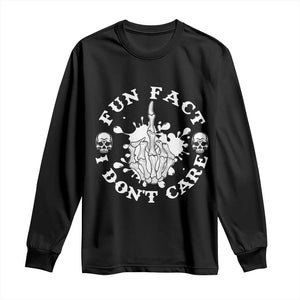 Dark Humor Skeleton Fun Fact I Do Not Care Vibe Long Sleeve Shirt TS12 Black Print Your Wear