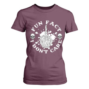 Dark Humor Skeleton Fun Fact I Do Not Care Vibe T Shirt For Women TS12 Maroon Print Your Wear