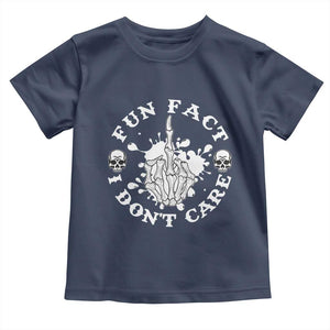 Dark Humor Skeleton Fun Fact I Do Not Care Vibe Toddler T Shirt TS12 Navy Print Your Wear